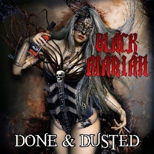 Black Mariah - Done & Dusted (2013)