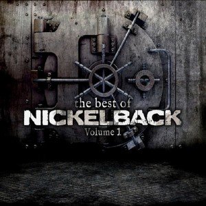 Nickelback - The Best of Nickelback Vol.1 (2013)