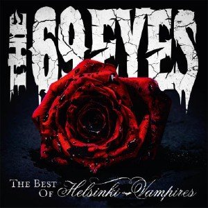 The 69 Eyes - The Best Of Helsinki Vampires (2013)