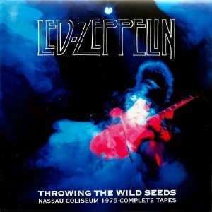 Led Zeppelin - Throwing The Wild Seeds. Nassau Coliseum 1975 Complete Tapes (2013)