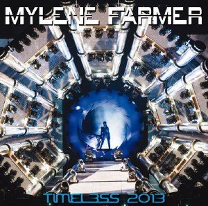 Mylene Farmer - Timeless (2013)