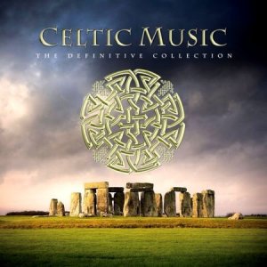 Celtic Music: The Definitive Collection (2013)