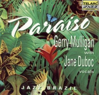 Gerry Mulligan with Jane Duboc (1993) - Paraiso