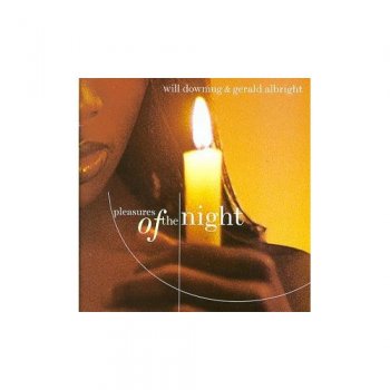 Will Downing & Gerald Albright – Pleasures Of The Night (1998)