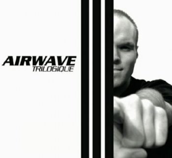 Airwave - Trilogique Remix Sampler 2007