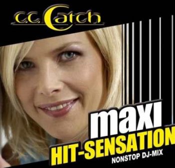 C.C. Catch - Maxi Hit Sensation: Nonstop Mix
